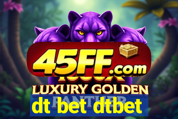 dt bet dtbet